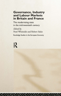 Cover image: Governance, Industry and Labour Markets in Britain and France 1st edition 9780415157339