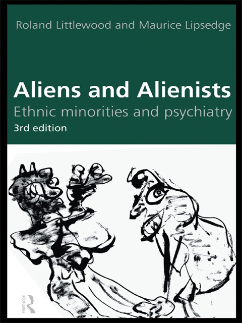 Aliens and Alienists: Ethnic Minorities and Psychiatry, 3rd Edition - FULL INSTANT DOWNLOAD | PDF DOCX EPUB