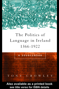 Cover image: The Politics of Language in Ireland 1366-1922 1st edition 9780415157179