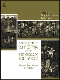 صورة الغلاف: Violence, Utopia and the Kingdom of God 1st edition 9780415156684