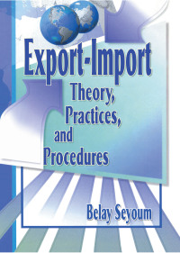 Cover image: Export-Import Theory, Practices, and Procedures 1st edition 9780789005670