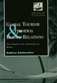 صورة الغلاف: Global Tourism and Informal Labour Relations 1st edition 9781138880641