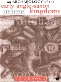 Omslagafbeelding: An Archaeology of the Early Anglo-Saxon Kingdoms 2nd edition 9780415156356