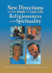 Imagen de portada: New Directions in the Study of Late Life Religiousness and Spirituality 1st edition 9780789020390
