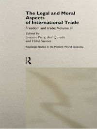 Imagen de portada: The Legal and Moral Aspects of International Trade 1st edition 9781138880986