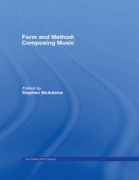Cover image: Form and Method: Composing Music 1st edition 9789057551369