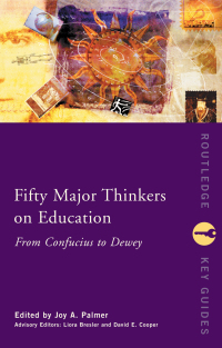 表紙画像: Fifty Major Thinkers on Education 1st edition 9780415231268
