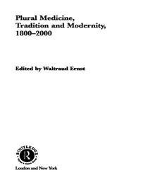 Imagen de portada: Plural Medicine, Tradition and Modernity, 1800-2000 1st edition 9780415231220