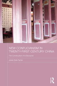 Cover image: New Confucianism in Twenty-First Century China 1st edition 9780415630788