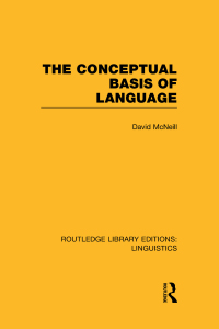 Cover image: The Conceptual Basis of Language (RLE Linguistics A: General Linguistics) 1st edition 9780415715751