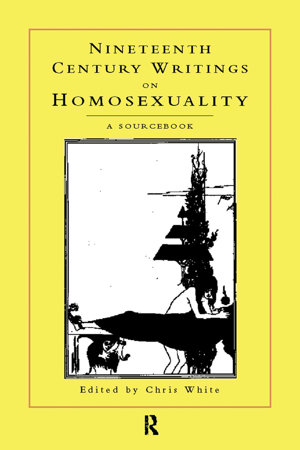 Nineteenth-Century Writings on Homosexuality A Sourcebook 1st Edition