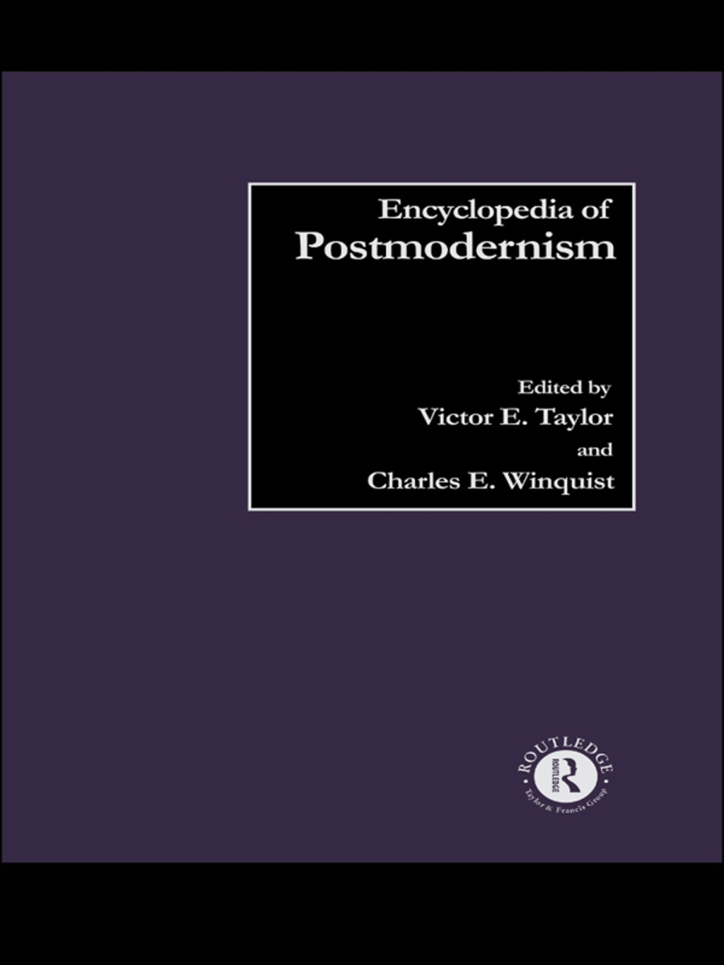 Encyclopedia of Postmodernism 1st Edition