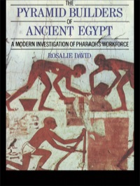 صورة الغلاف: The Pyramid Builders of Ancient Egypt 1st edition 9781138153110