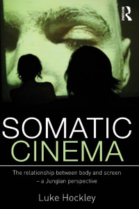 Cover image: Somatic Cinema 1st edition 9780415669221