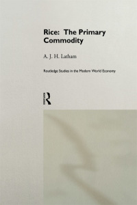 Imagen de portada: Rice: The Primary Commodity 1st edition 9780415151535