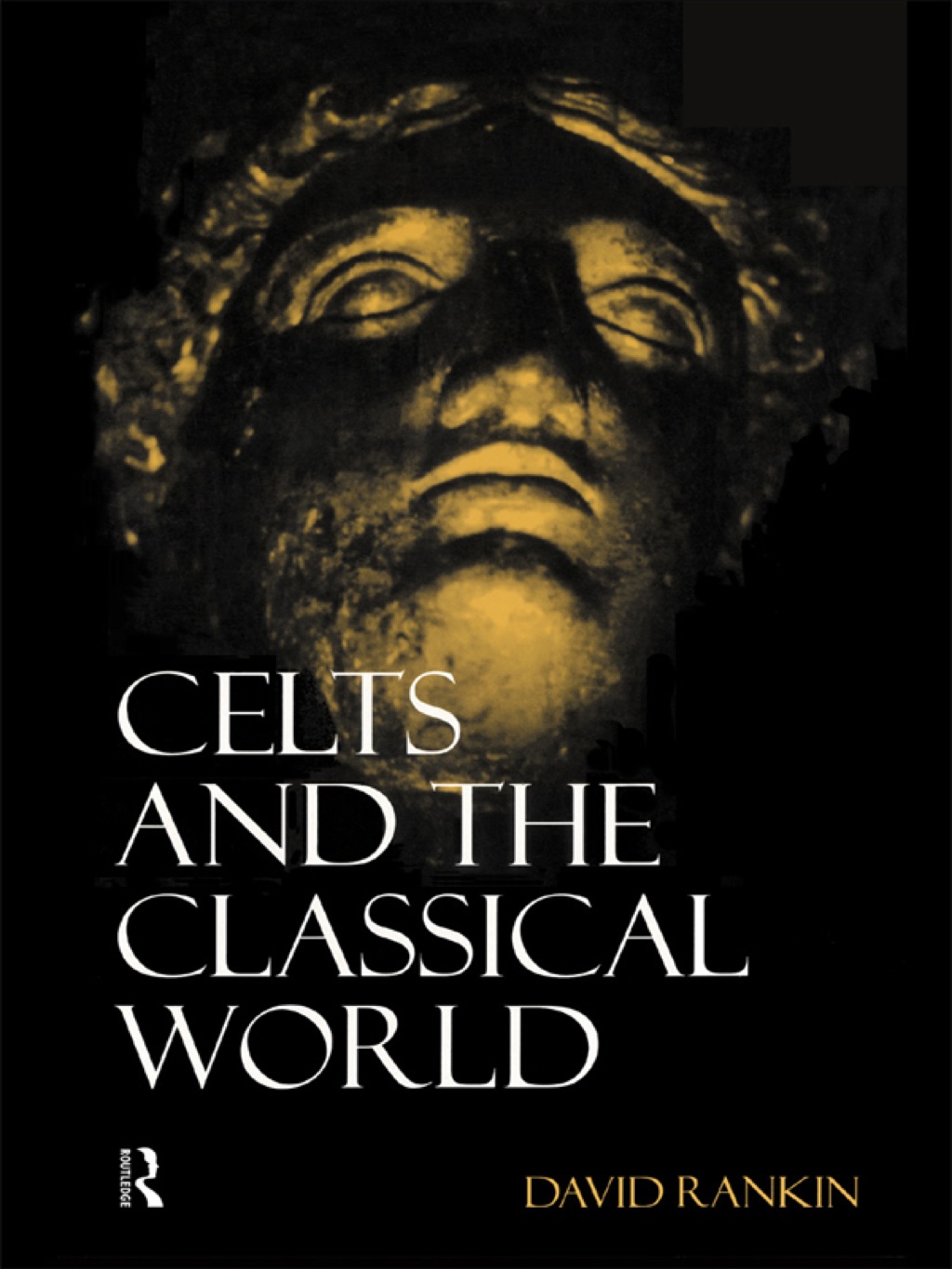 Celts and the Classical World 2nd Edition
