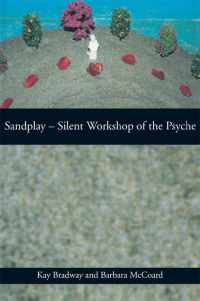 Omslagafbeelding: Sandplay: Silent Workshop of the Psyche 1st edition 9780415150750