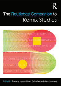 Omslagafbeelding: The Routledge Companion to Remix Studies 1st edition 9780415716253