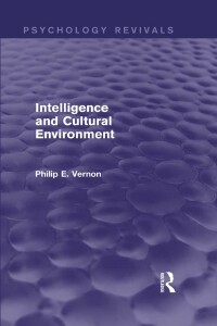 表紙画像: Intelligence and Cultural Environment (Psychology Revivals) 1st edition 9780415716475