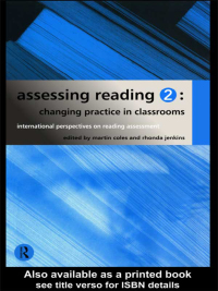 表紙画像: Assessing Reading 2: Changing Practice in Classrooms 1st edition 9780415148955
