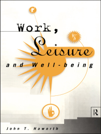 صورة الغلاف: Work, Leisure and Well-Being 1st edition 9780415148627