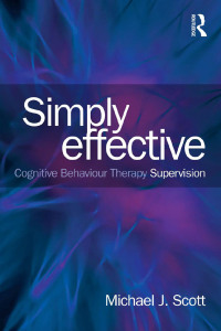 Omslagafbeelding: Simply Effective CBT Supervision 1st edition 9780415539555