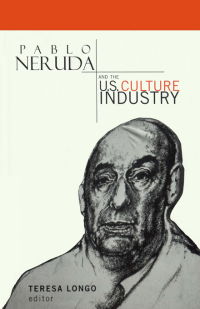 Titelbild: Pablo Neruda and the U.S. Culture Industry 1st edition 9780815333869