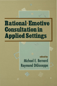 表紙画像: Rational-emotive Consultation in Applied Settings 1st edition 9781138984547