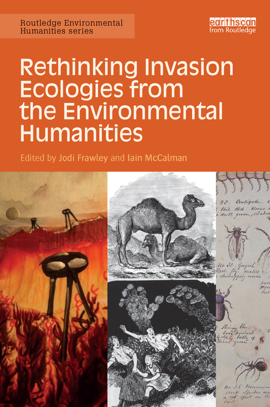 Rethinking Invasion Ecologies from the Environmental Humanities 1st Edition