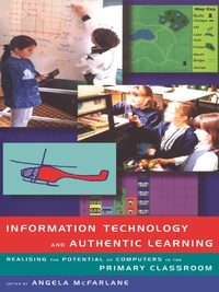 صورة الغلاف: Information Technology and Authentic Learning 1st edition 9780415147019