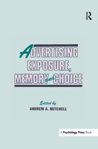 表紙画像: Advertising Exposure, Memory and Choice 1st edition 9780805806854