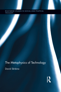 Cover image: The Metaphysics of Technology 1st edition 9781138240025