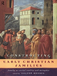 Cover image: Constructing Early Christian Families 1st edition 9780415146388