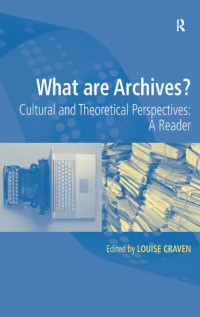 Omslagafbeelding: What are Archives? 1st edition 9780815399612