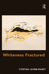 Omslagafbeelding: Whiteness Fractured 1st edition 9781138250765