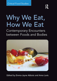 表紙画像: Why We Eat, How We Eat 1st edition 9781409447252