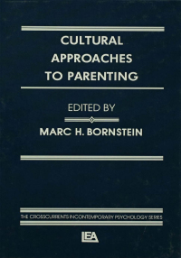 表紙画像: Cultural Approaches To Parenting 1st edition 9781138967045