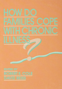 Cover image: How Do Families Cope With Chronic Illness? 1st edition 9780805811117