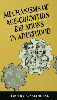 Cover image: Mechanisms of Age-cognition Relations in Adulthood 1st edition 9780805811292