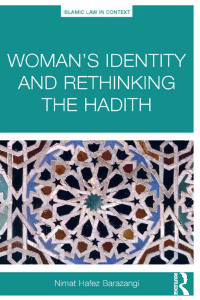 Cover image: Woman’s Identity and Rethinking the Hadith 1st edition 9781138303973