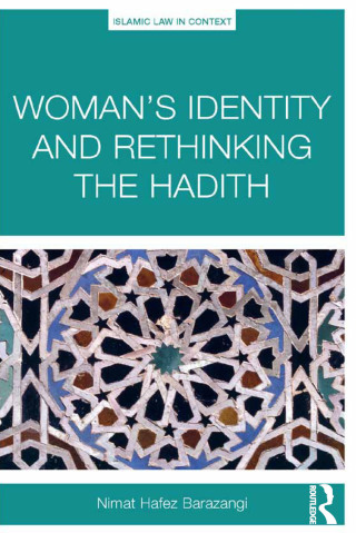 Titelbild: Woman's Identity and Rethinking the Hadith 1st edition 9781138303973