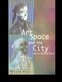 صورة الغلاف: Art, Space and the City 1st edition 9780415139434