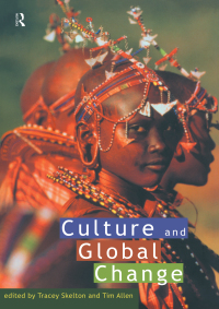 صورة الغلاف: Culture and Global Change 1st edition 9780415139175
