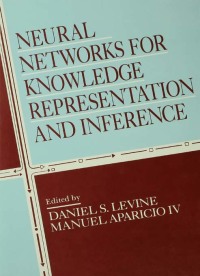 Cover image: Neural Networks for Knowledge Representation and Inference 1st edition 9780805811599