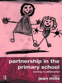 Cover image: Partnership in the Primary School 1st edition 9781138411258