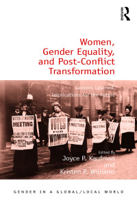صورة الغلاف: Women, Gender Equality, and Post-Conflict Transformation 1st edition 9780367221454