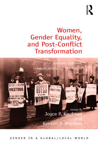 Cover image: Women, Gender Equality, and Post-Conflict Transformation 1st edition 9780367221454