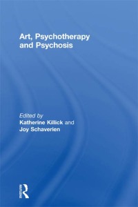 Omslagafbeelding: Art, Psychotherapy and Psychosis 1st edition 9780415138420