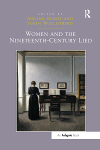 表紙画像: Women and the Nineteenth-Century Lied 1st edition 9781472430250