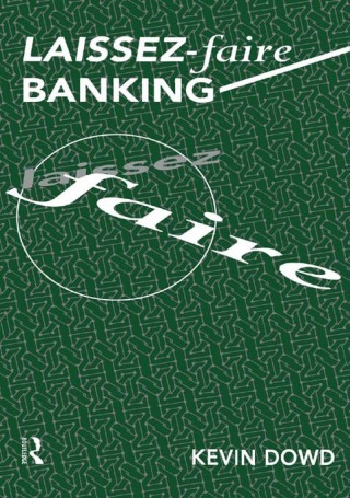 Cover image: Laissez Faire Banking 1st edition 9780415085847